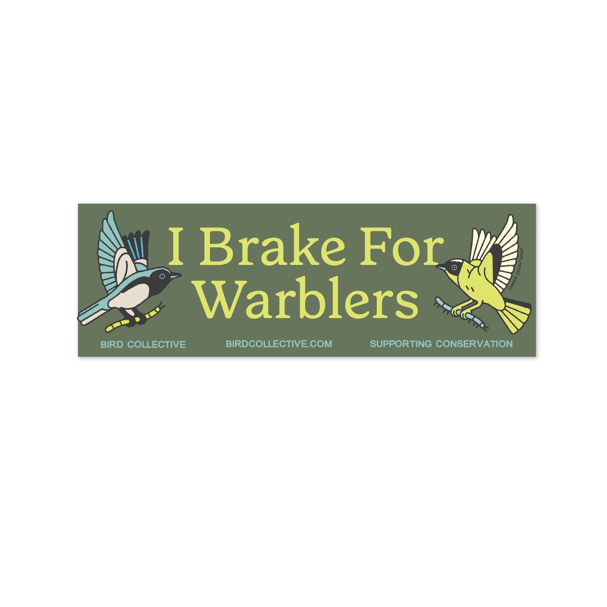 I brake for warblers bumper sticker featuring two warblers.